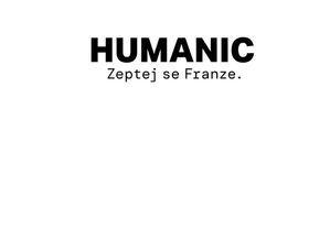 HUMANIC Zeptej se Franze